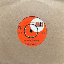 Orhan Şener - Açık Bırak Pencereni 45'lik Plak