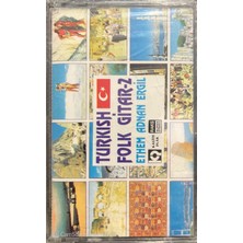 Ethem Adnan Ergil Turkish Folk Guitar - 2 Açılmamış Jelatininde Kaset