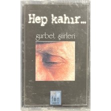 Gurbet Şiirleri Hep Kahır Açılmamış Jelatininde Kaset