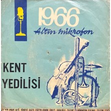 Kent Yedilisi – Mühür Gözlüm 45'lik Plak