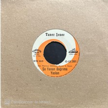 Taner Şener – Şu Yanan Bağrıma Yaslan 45'lik Plak