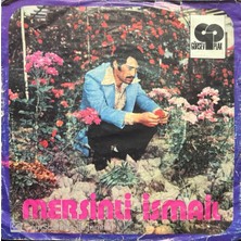 Mersinli İsmail – Yunanistan Bağla Köpeklerini 45'lik Plak