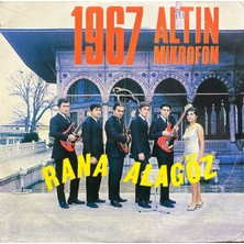Rana Alagöz – 1967 Altın Mikrofon Bahçelerde Böğrülce 45'lik Plak