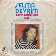 Selma Devrim – Toprağın Kızı 45'lik Plak