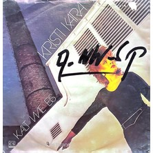 Kristi Kara Kalt Wie Eis 45'lik Plak