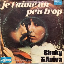 Shaki - Aviva Je T'aime Un Peu Trop 45'lik Plak