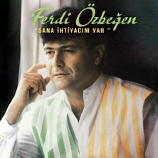 Ferdi Özbeğen - Sana Ihtiyacım Var LP Plak