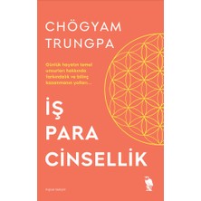 İş Para Cinsellik - Chögyam Trungpa