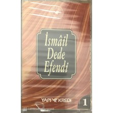 Ismail Dede Efendi 1 Kaset