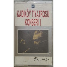 Kadıköy Tiyatrosu Konseri 1 Kaset