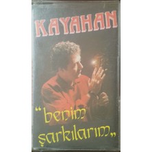 Kayahan Benim Şarkılarım Kaset