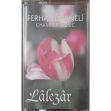 Ferhat Livaneli Lalezar Kaset