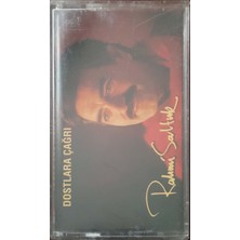 Rahmi Saltuk Dostlara Çağrı Kaset