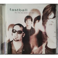 Fastball Allthe Pain Money Can Buy   CD