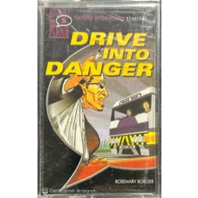 Drive Into Danger Kaset