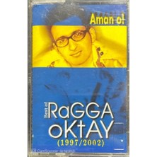 Ragga Oktay Aman O! Kaset