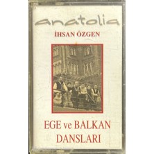 Ihsan Özgen Anatolia Ege ve Balkan Dansları Kaset