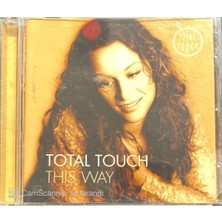 Total Touch This Way CD