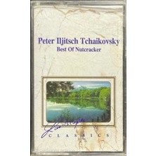 Peter Tchaikovsky Best Of Nutcracker Kaset