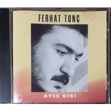 Ferhat Tunç – Ateş Gibi CD