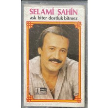 Selami Şahin Aşk Biter Dostluk Bitmez Kaset