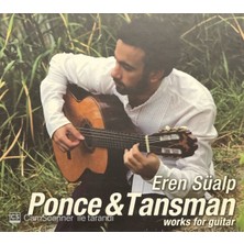 Eren SüaLP Ponce - Tansman Works For Guitar CD