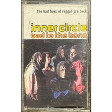 Inner Circle Bad To The Bone Kaset