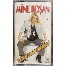 Mine Koşan Yesin Onu Ninesi Kaset