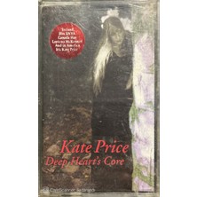 Kate Price Deep Heart's Core Kaset