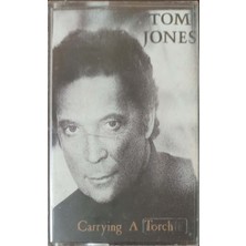 Tom Jones Carrying A Torch Kaset