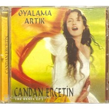 Candan Erçetin – Oyalama Artık Sarı Bandrollü CD