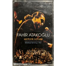 Fahir Atakoğlu Senfonik Konseri Kaset