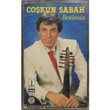 Coşkun Sabah Benimsin Kaset