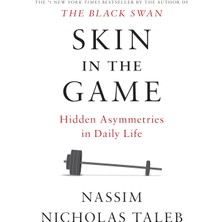 Skin In The Game / Hidden Asymmetries In Daily Life - Nassim Nicholas Taleb