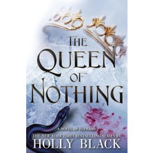 The Queen Of Nothing: 3 - Holly Black