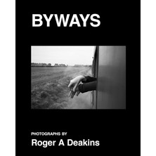 Roger A. Deakins / Byways - Roger Deakins