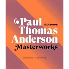 Paul Thomas Anderson: Masterworks: A Filmmaker’s Creative Journey