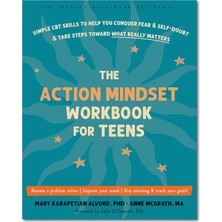 The Action Mindset Workbook For Teens / Simple Cbt Skills To Help You Conquer Fear And Self-Doubt And - Anne McGrath MA