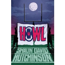 Howl - Shaun David Hutchinson