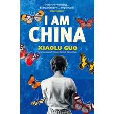 I Am China - Xiaolu Guo