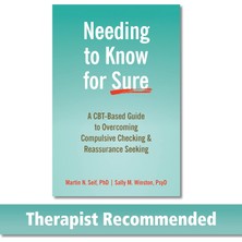 Needing To Know For Sure: A Cbt-Based Guide To Overcoming Compulsive Checking And Reassurance Seekin