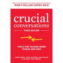 Crucial Conversations: Tools For Talking When Stakes Are High - Joseph Grenny