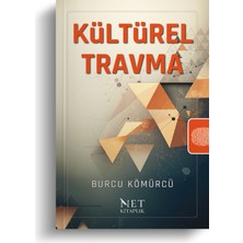 Kültürel Travma - Burcu Kömürcü