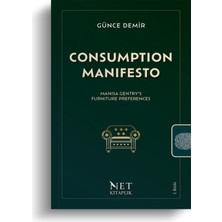 Consumption Manifesto - Manisa Gentry’s Furniture Preferences - Günce Demir