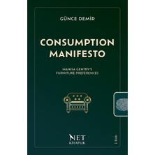 Consumption Manifesto - Manisa Gentry’s Furniture Preferences - Günce Demir