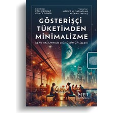 Gösterişçi Tüketimden Minimalizme - Ezgi Karmaz-Günce Demir-Melike Hatun Sarıaslan-Aleyna Taydaş