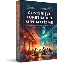 Gösterişçi Tüketimden Minimalizme - Ezgi Karmaz-Günce Demir-Melike Hatun Sarıaslan-Aleyna Taydaş