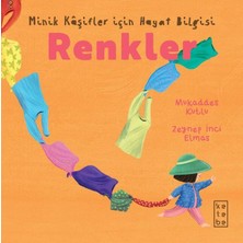 Minik Kâşifler Için Hayat Bilgisi - Renkler - Mukaddes Kutlu