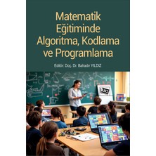 Matematik Eğitiminde Algoritma, Kodlama ve Programlama