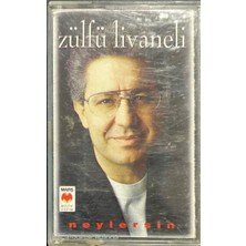 Zülfü Livaneli Neylersin Kaset